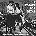 A Planet for Texas CD