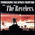 [Revelers-Pioneering]